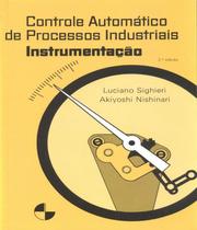 Controle Automático de Processos Industriais - Instrumentação - EDGAR BLUCHER