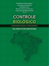 Controle Biológico Com Parasitoides E Predadores Na Agricultura Brasileira