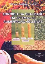 Controle da Qualidade Em Sistemas de Alimentação Coletiva - Sila Mary Rodrigues Ferreira