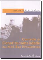 Controle de Constitucionalidade das Medidas Provisorias Controle de Constitucionalidade das Medidas Provisorias