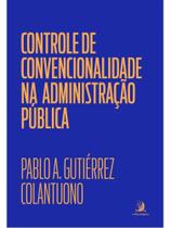 Controle de convencionalidade na administração pública - CONTRACORRENTE