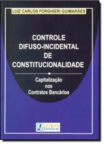 Controle Difuso Incidental de Constitucionalidade - Letras Juridicas