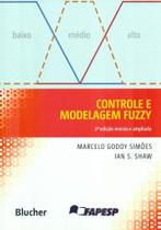 Controle e Modelagem Fuzzy - Revista e Ampliada