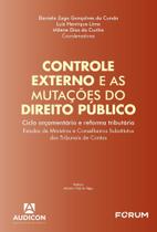 Controle Externo e as Mutações do Direito Público - 01Ed/26 Controle Externo e as Mutações do Direito Público - 01Ed/26