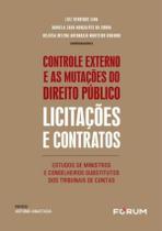 Controle Externo e as Mutações do Direito Público - Licitações e Contratos - 01Ed/23 Controle Externo e as Mutações do Direito Público - Licitações e Contratos - 01Ed/23