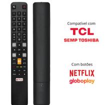 Controle Remoto Compatível Com Tv Semp TCL Toshiba Smart 4k Globoplay Netflix - Sky