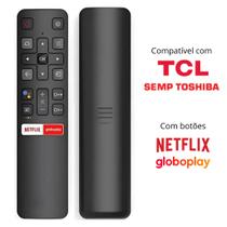 Controle Remoto Compatível Com Tv TCL Semp TCL Smart 4k Globoplay Netflix Android