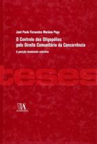 Controlo dos Oligopólios Pelo Direito Comunitário da Concorrência, O - 01ED/07 - ALMEDINA