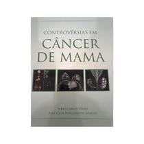 Controvérsias em Cancêr de Mama - GOY EDITORA