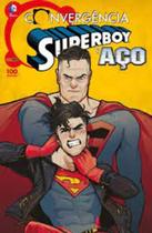 Convergência: superboy e aço n01