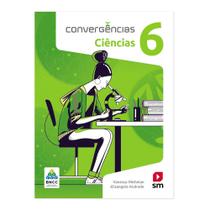 Convergências Ciências 6 Ano - Editora SM