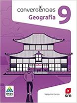 Convergencias geografia 9 ed 2019 - bncc - SM EDICOES Convergencias geografia 9 ed 2019 - bncc - SM EDICOES