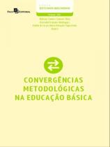 Convergências metodológicas na educação básica - vol. 100