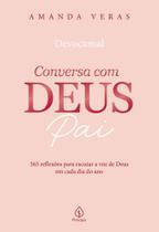 Conversa Com Deus Pai 2026: 365 Reflexões Para Escutar A Voz De Deus Em Cada Dia Do Ano