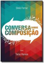 Conversa sobre composicao - CLUBE DE AUTORES