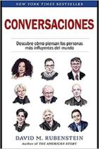 Conversaciones: Descubre la sabiduría de las personas más influyentes del mundo Conversaciones: Descubre la sabiduría de las personas más influyentes del mundo