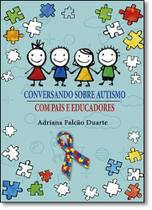 Conversando Sobre Autismo com Pais e Educadores - ALL PRINT EDITORA Conversando Sobre Autismo com Pais e Educadores - ALL PRINT EDITORA