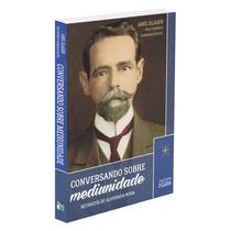 Conversando Sobre Mediunidade - O CLARIM