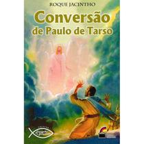 Conversão de Paulo de Tarso - LUZ NO LAR