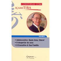 Conversas com içami tiba - vol 2 - INTEGRARE Conversas com içami tiba - vol 2 - INTEGRARE