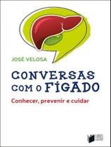 Conversas com o fígado Conversas com o fígado