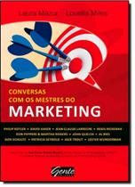 Conversas com os Mestres do Marketing