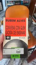 Conversas com quem gosta de ensinar Conversas com quem gosta de ensinar
