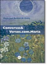 Conversas e Versos.Com.Maria