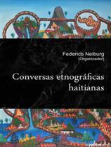 Conversas Etnograficas Haitianas - Papéis Selvagens