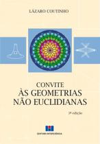 Convite Às Geometrias Não Euclidianas - Interciência Convite Às Geometrias Não Euclidianas - Interciência