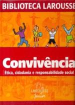 Convivência - Ética, Cidadania e Responsabilidade Social