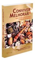 Conviver e Melhorar Conviver e Melhorar