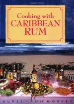 Cooking With Caribbean Rum