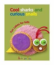 Cool Sharks and Curious Snails - Fun Cakes For Kids