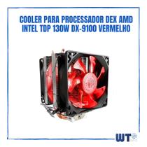 Cooler Para Processador Dex Amd Intel Tdp 130w Dx-9100 Vermelho - WT INFO