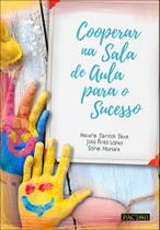 Cooperar na Sala de Aula Para O Sucesso