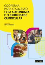 Cooperar Para O Sucesso Com Autonomia e Flexibilidade Curricular - Pactor