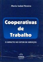 Cooperativas de Trabalho - O Impacto no Setor de Serviços Cooperativas de Trabalho - O Impacto no Setor de Serviços