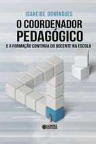 Coordenador Pedagógico, O