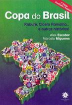 Copa do Brasil - Kabure, Cicero Ramalho e Outras Histórias - Viana & Mosley Copa do Brasil - Kabure, Cicero Ramalho e Outras Histórias - Viana & Mosley