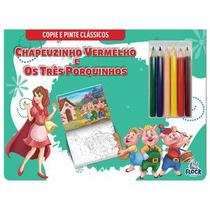 Copie e pinte clássicos: chapeuzinho vermelho e os três porquinhos