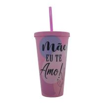 Copo com Tampa e Canudo Rosa - Mãe Eu Te Amo - 600ml - 1 unidade - Rizzo