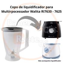 Copo de liquidificador para multiprocessador Walita RI7630 - 7625- 7636 Copo de liquidificador para multiprocessador Walita RI7630 - 7625- 7636