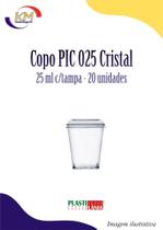 Copo PIC 025 cristal c/tampa 25 ml c/20 unid. - Plastilânia - doces, brigadeiro, beijinho (11662)