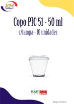 Copo PIC 51 c/tampa 50 ml c/10 unid. - Plastilânia - mousse, sobremesa, doces, brigadeiro (11431)