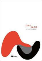 COPO VAZIO - Autor: BRAFF, MENALTON - FTD**