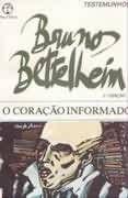 Coracao informado, o - autonomia na era da massificada Coracao informado, o - autonomia na era da massificada