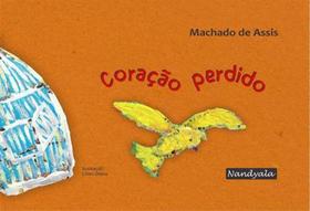 Coração Perdido - (Machado de Assis, NANDYALA) - Nandyala Livraria & Editora