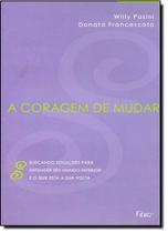 Coragem De Mudar, A Coragem De Mudar, A