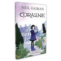 Coraline, Uma História Assustadora Sobre Uma Menina Corajosa, Clássico de Neil Gaiman Que Mistura Terror e Conto de Fadas Ganha Edição Especial - Livro Coraline, Uma História Assustadora Sobre Uma Menina Corajosa, Clássico de Neil Gaiman Que Mistura Terror e Conto de Fadas Ganha Edição Especial - Livro
